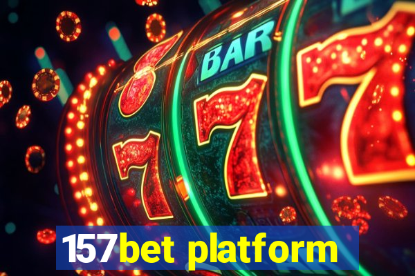 157bet platform